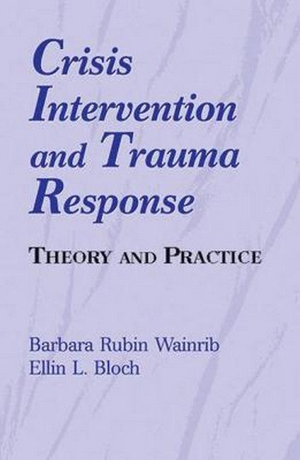 Crisis Intervention and Trauma Response 2/e