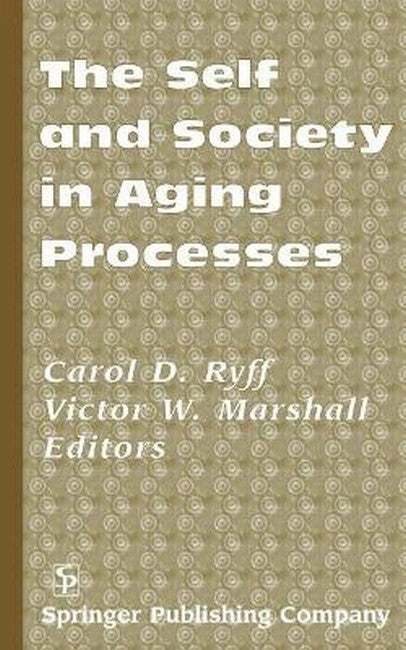 The Self and Society in Aging Process