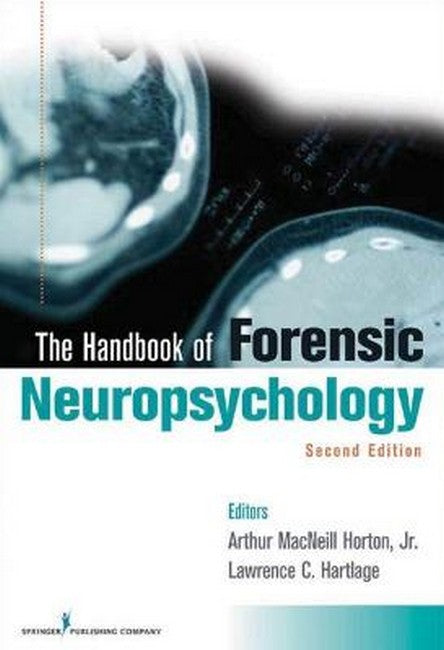 The Handbook of Forensic Neuropsychology 2/e