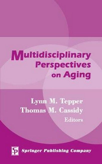 Multidisciplinary Perspectives on Aging 2/e