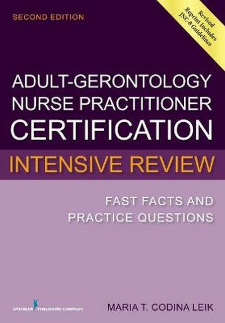 Adult-Gero Nurse Practitioner Certification Intensive Review 2/e