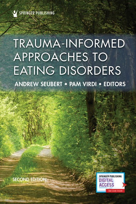 Trauma-Informed Approaches to Eating Disorders 2/e