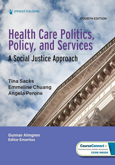 Health Care Politics, Policy, and Services 4/e