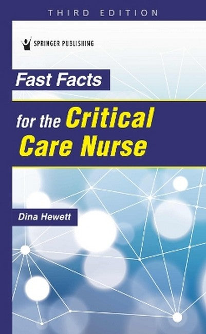 Fast Facts for the Critical Care Nurse 3/e