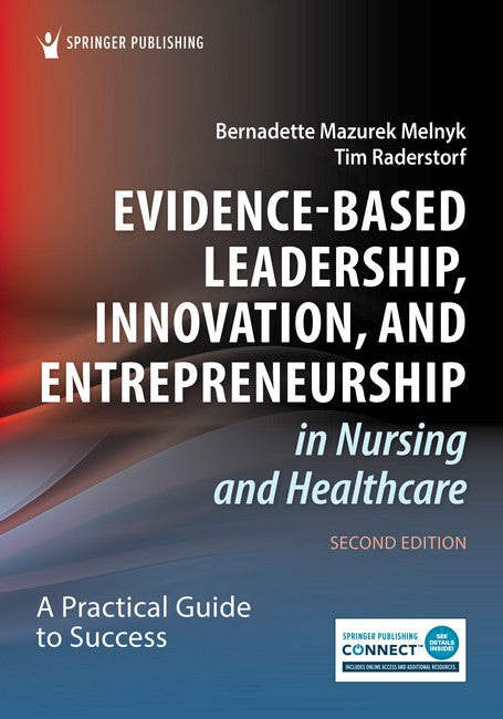 Evidence-Based Leadership, Innovation, and Entrepreneurship in Nursing