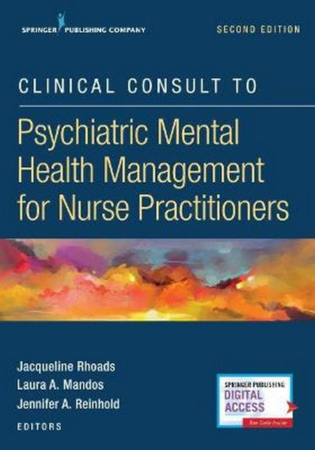 Clinical Consult to Psychiatric Mental Health Management for Nurse Practitioners 2/e