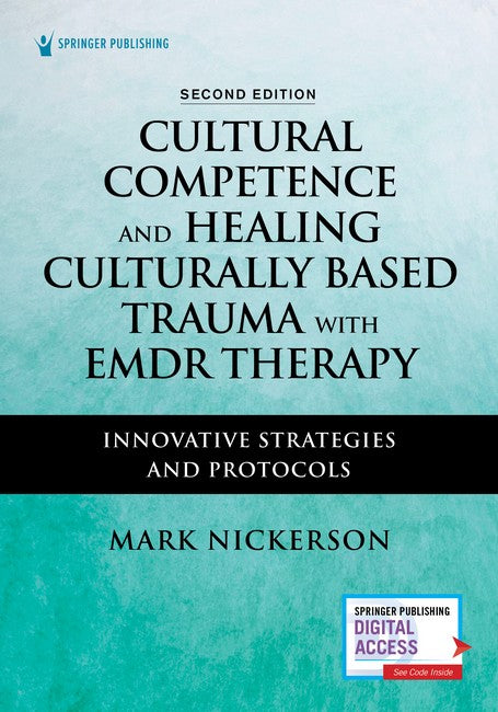 Cultural Competence and Healing Culturally Based Trauma with EMDR Therapy 2/e