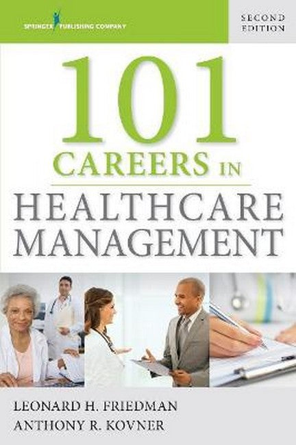 101 Careers in Healthcare Management