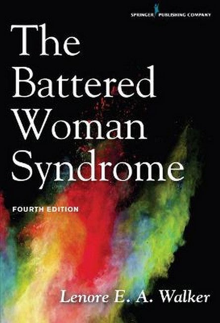 The Battered Woman Syndrome 4/e