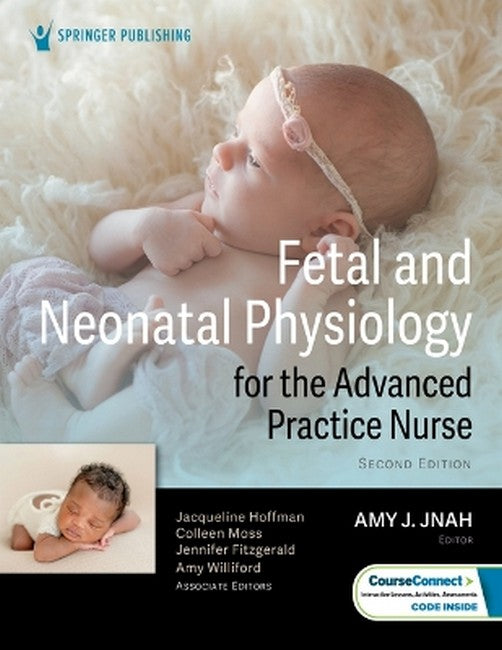 Fetal and Neonatal Physiology for the Advanced Practice Nurse