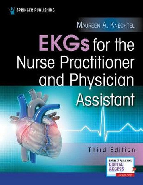 EKGs for the Nurse Practitioner and Physician Assistant 3/e