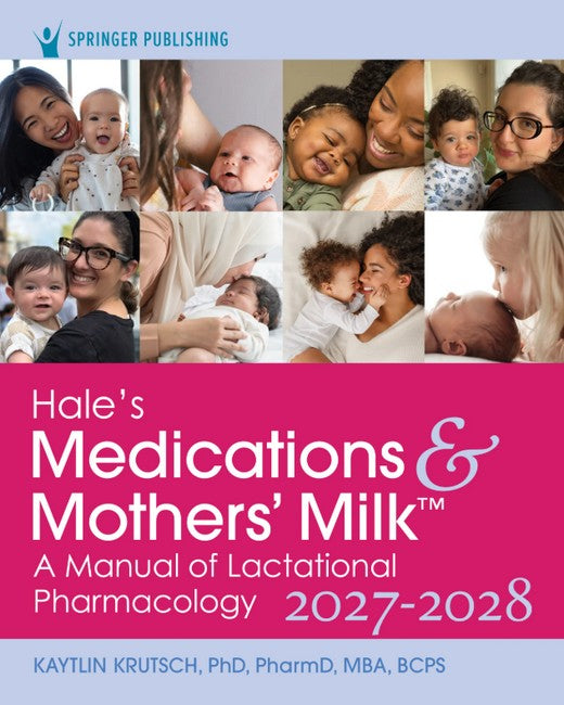 Hale's Medications & Mothers' Milk 2027-2028