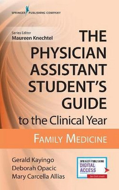 The Physician Assistant Student's Guide to the Clinical Year: Family Med