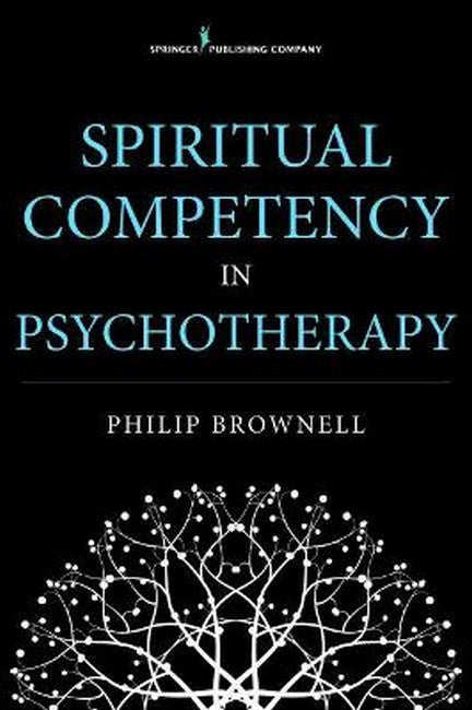 Spiritual Competency in Psychotherapy 2/e