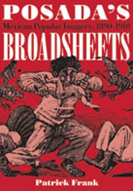 Posada's Broadsheets