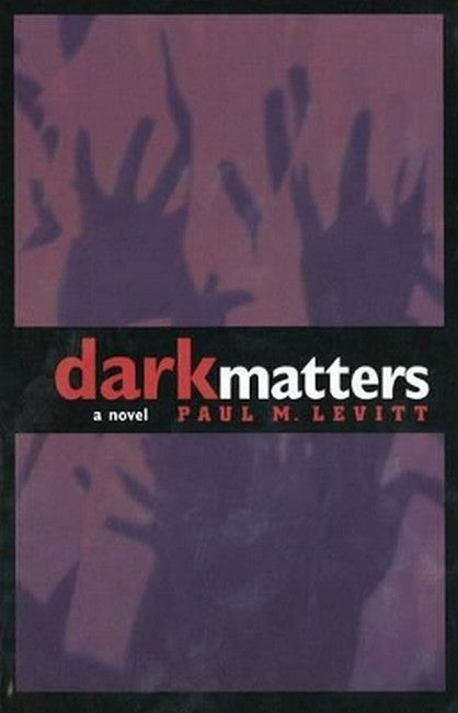 Dark Matters