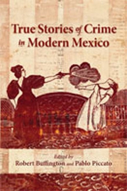 True Stories of Crime in Modern Mexico