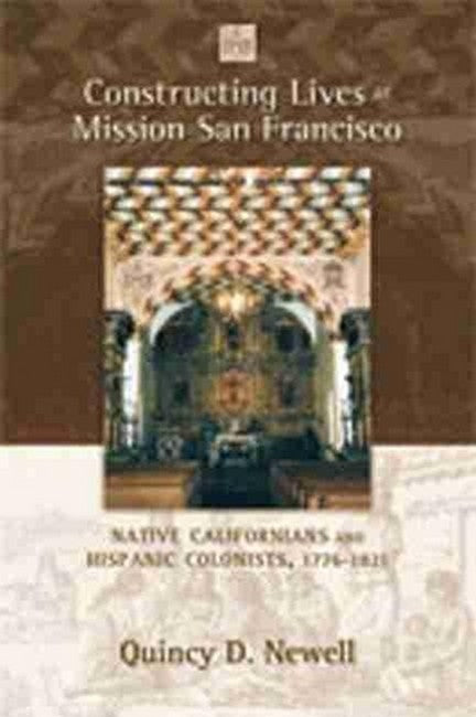 Constructing Lives at Mission San Francisco