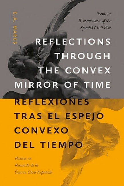 Reflections through the Convex Mirror of Time / Reflexiones tras el Espejo Convexo del Tiempo