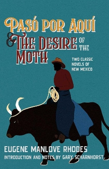 Paso Por Aqui and the Desire of the Moth