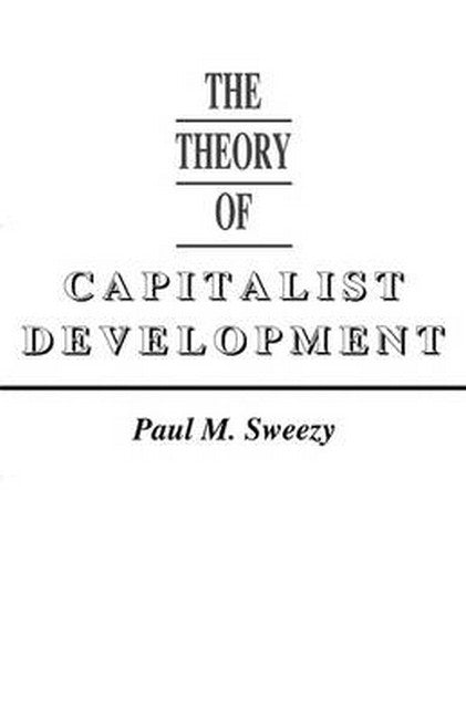 The Theory of Capitalist Development