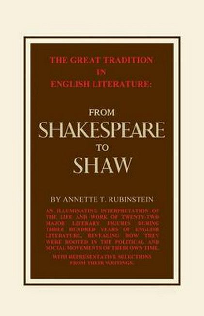 Great Tradition in English Literature from Shakespeare to Shaw 3/e