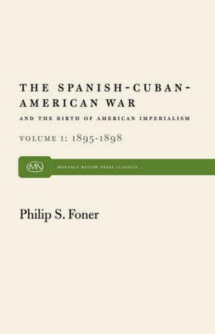 Spanish-Cuban-American War and the Birth of American Imperialism