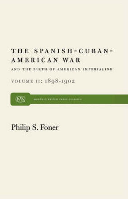 Spanish-Cuban-American War and the Birth of American Imperialism