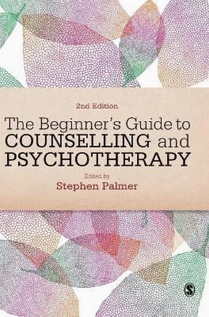 The Beginner's Guide to Counselling & Psychotherapy 2/e