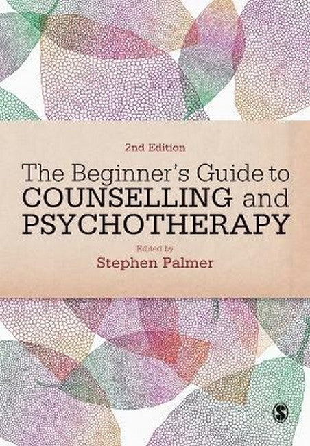 The Beginner's Guide to Counselling & Psychotherapy 2/e