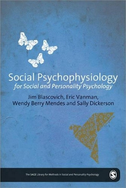 Social Psychophysiology for Social and Personality Psychology