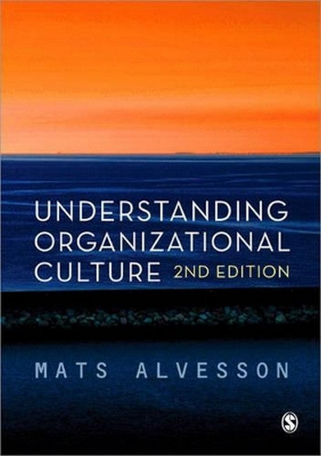 Understanding Organizational Culture 2/e