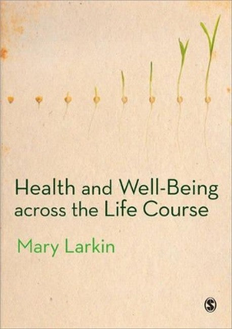 Health and Well-Being Across the Life Course