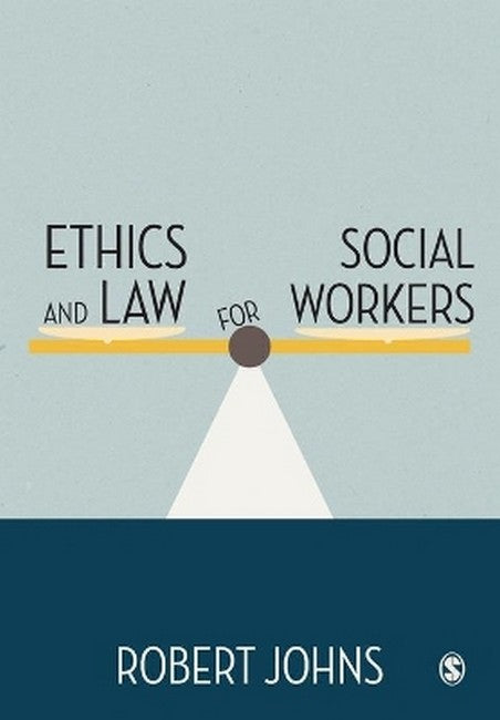 Ethics and Law for Social Workers