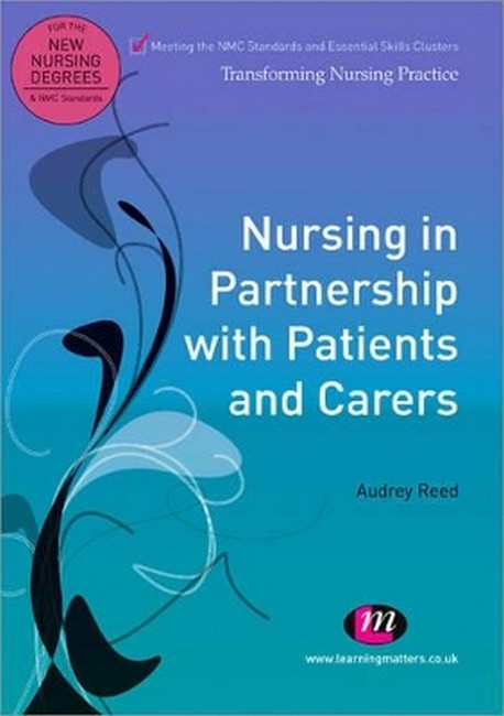 Nursing in Partnership with Patients and Carers