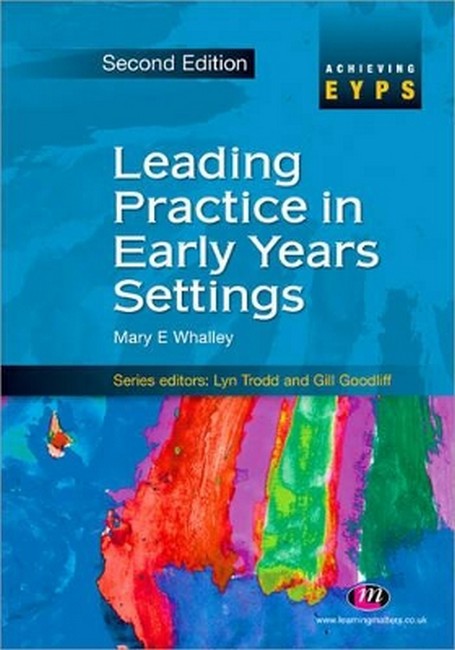 Leading Practice in Early Years Settings 2/e