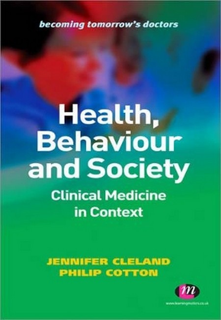 Health, Behaviour and Society: Clinical Medicine in Context