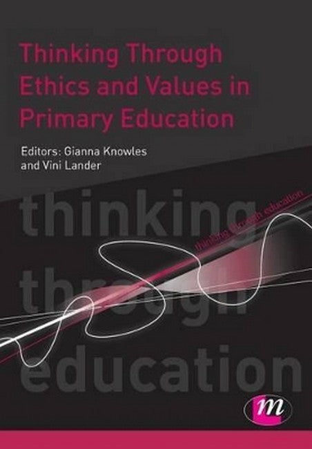 Thinking Through Ethics and Values in Primary Education