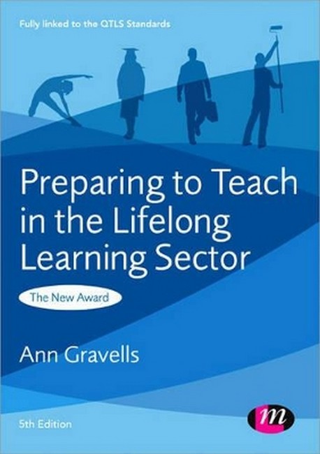 Preparing to Teach in the Lifelong Learning Sector 5/e