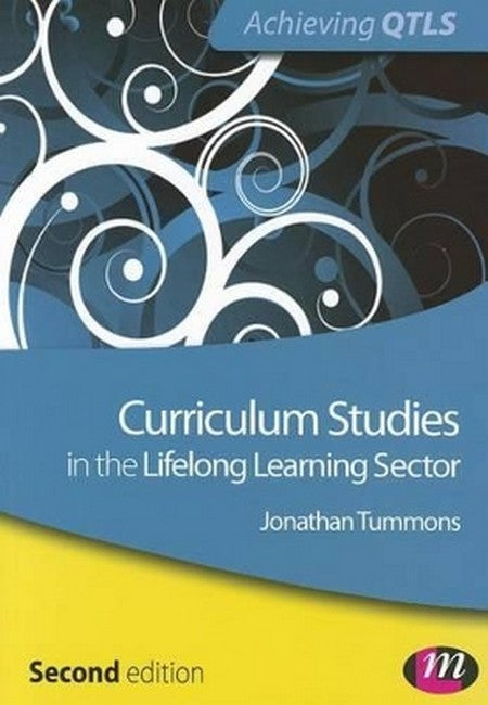 Curriculum Studies in the Lifelong Learning Sector 2/e