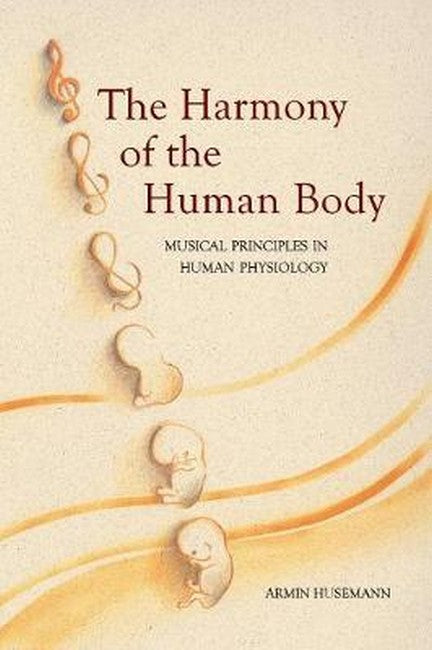 The Harmony of the Human Body 2/e