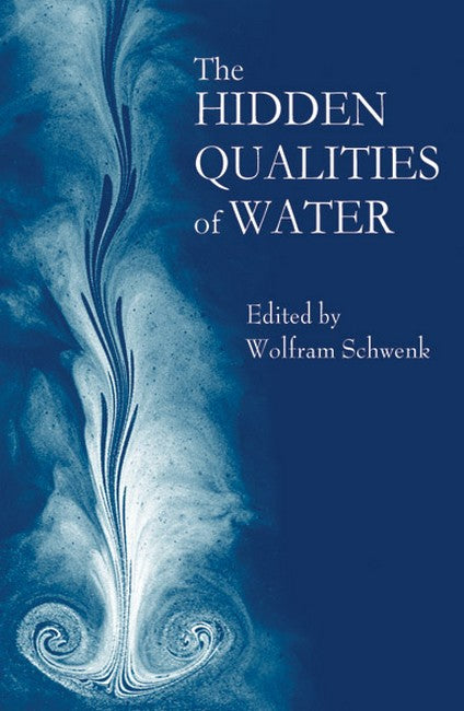 The Hidden Qualities of Water