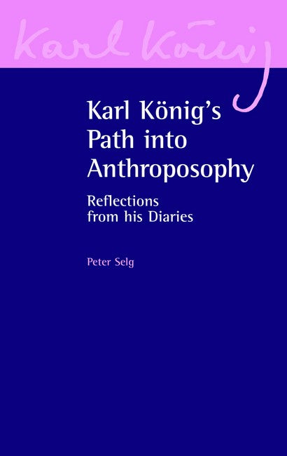 Karl Koenig's Path into Anthroposophy