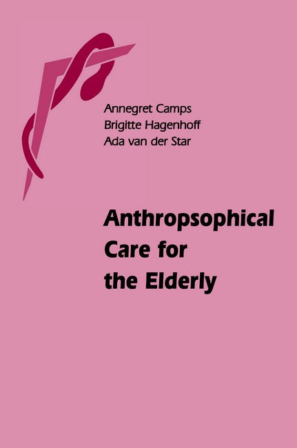 Anthroposophical Care for the Elderly