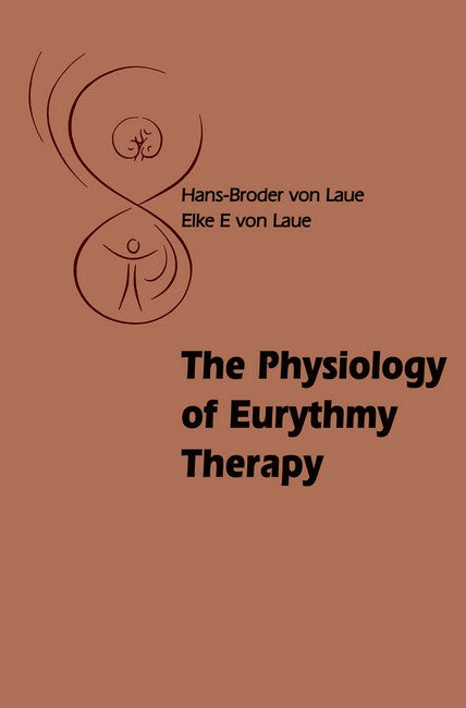 The Physiology of Eurythmy Therapy