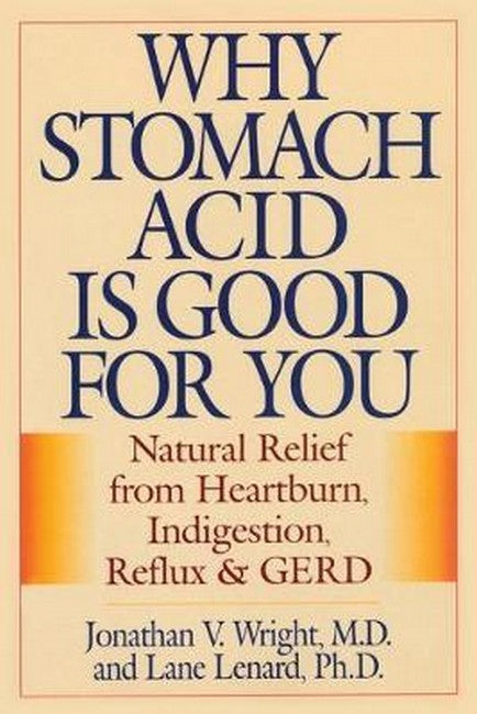Why Stomach Acid Is Good for You