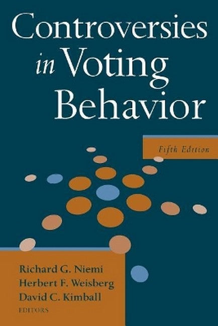 Controversies in Voting Behavior 5/e