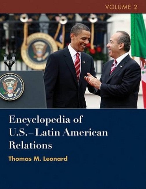 Encyclopedia of U.S. - Latin American Relations