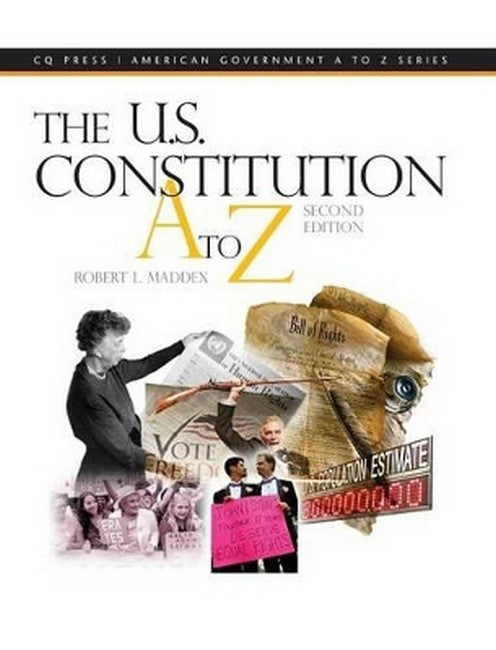 The U.S. Constitution A to Z 2/e