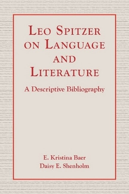 Leo Spitzer on Language and Literature